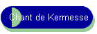 Chant de Kermesse